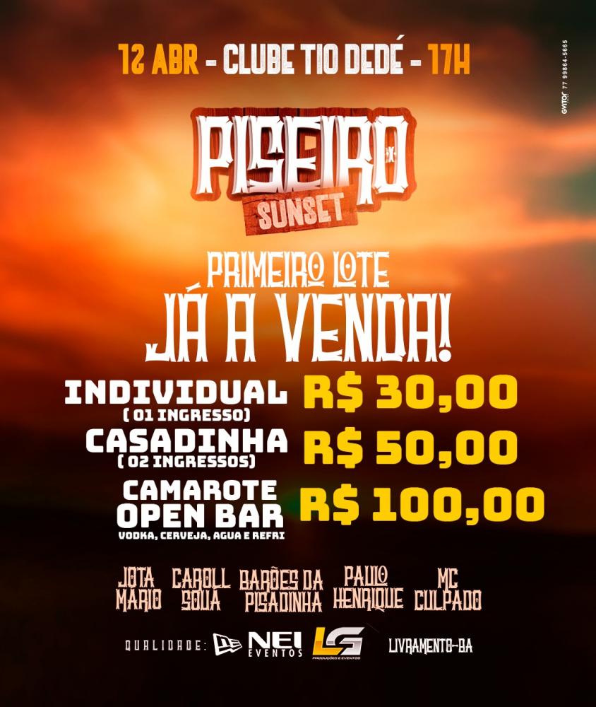 Vem aí em Livramento, Piseiro Sunset dia 12 abril no Parque de Vaquejada Tio Dedé
