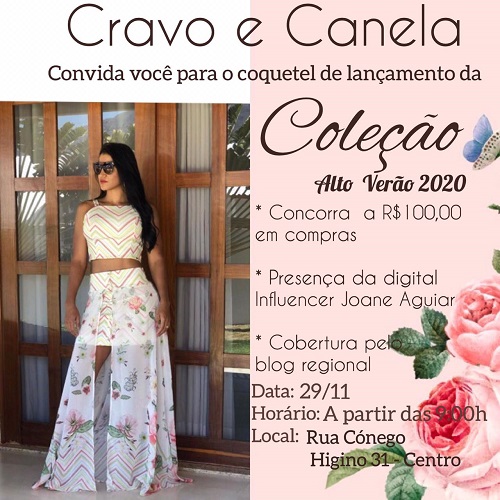 É Hoje grande coquetel de lançamento da Coleção Alto Verão 2020 da Loja Cravo e Canela