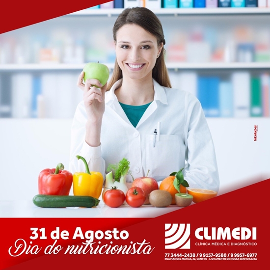 Climedi: 31 de agosto dia do Nutricionista