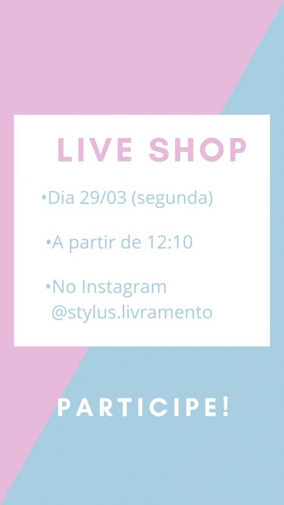 Hoje tem Live Shop no instagram da Stylus Concept