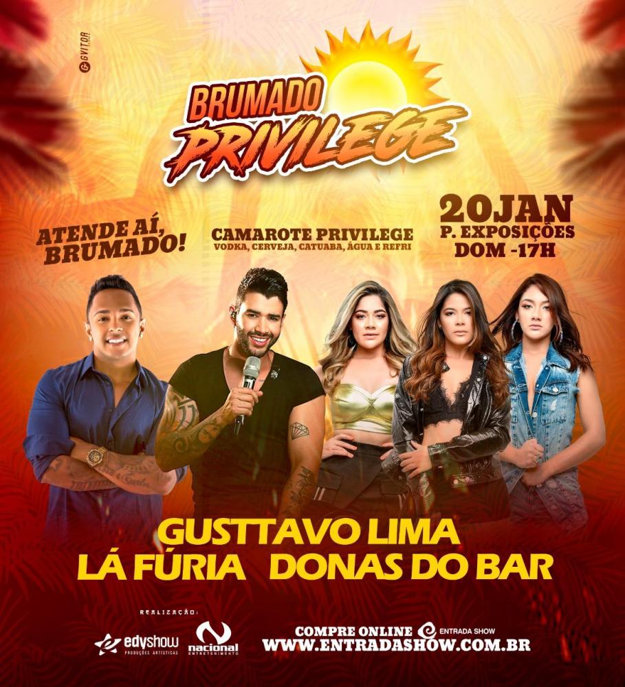 Brumado Privilege - Com Gusttavo Lima, La Fúria e Donas do Bar - adquira seu ingresso