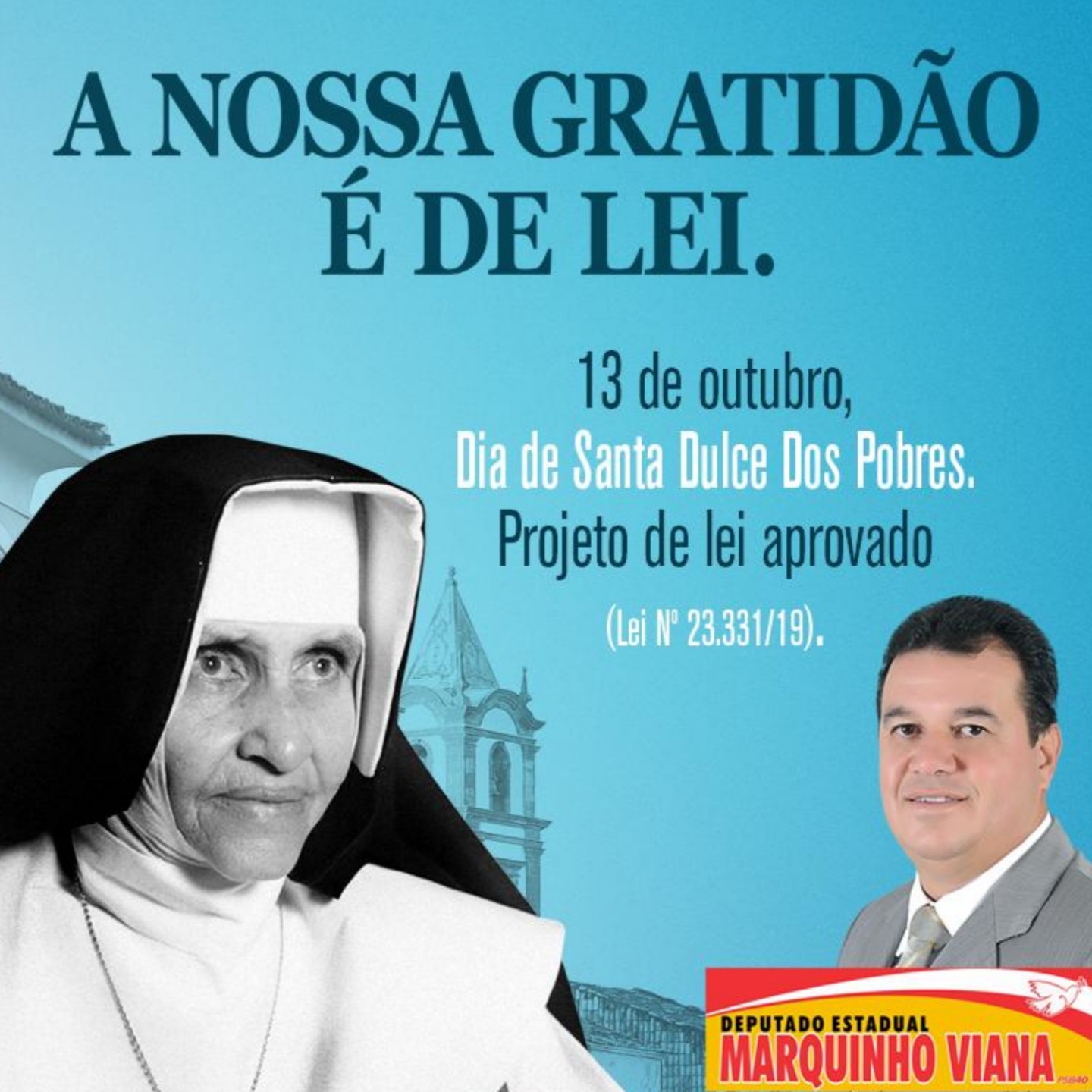    Projeto de Lei de autoria de Marquinho Viana institui 13 de outubro Dia da Santa Irmã Dulce dos Pobres